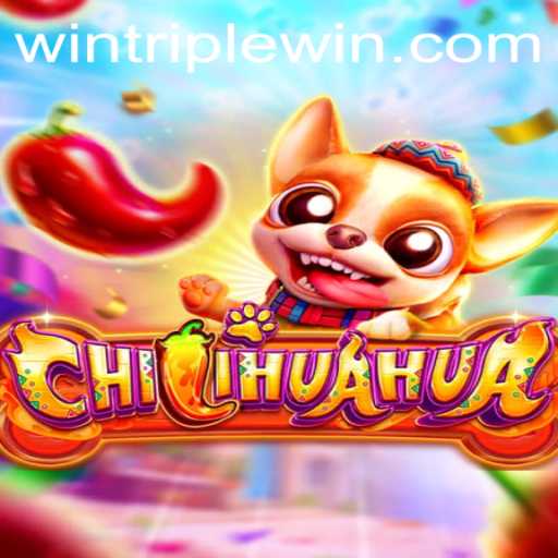 CHILIHUAHUA: A Spicy Adventure into Triplewin Gaming